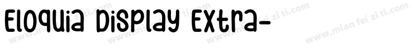 Eloquia Display Extra字体转换